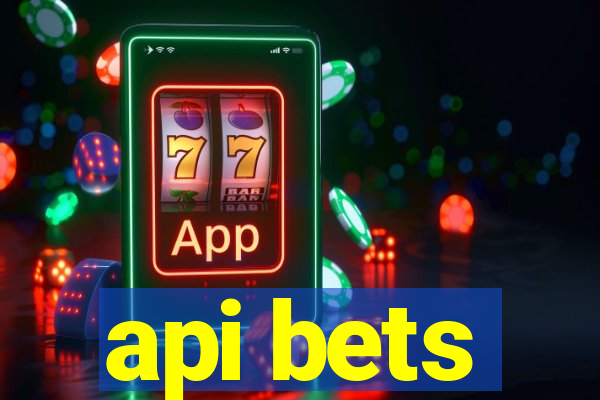 api bets