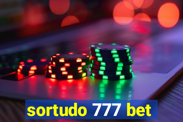 sortudo 777 bet