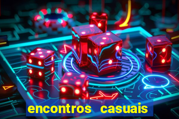 encontros casuais campina grande