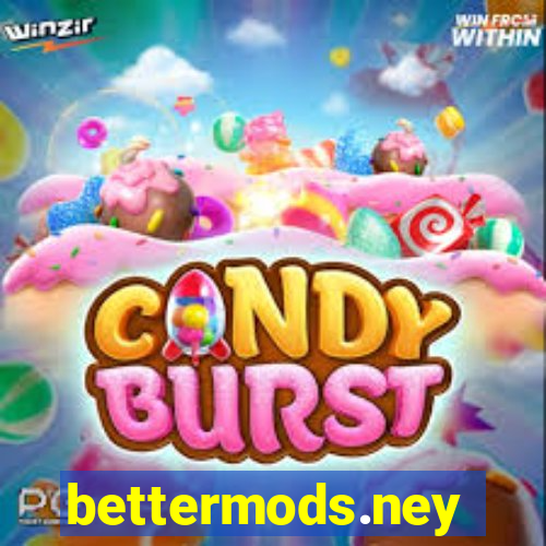 bettermods.ney