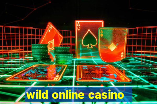 wild online casino