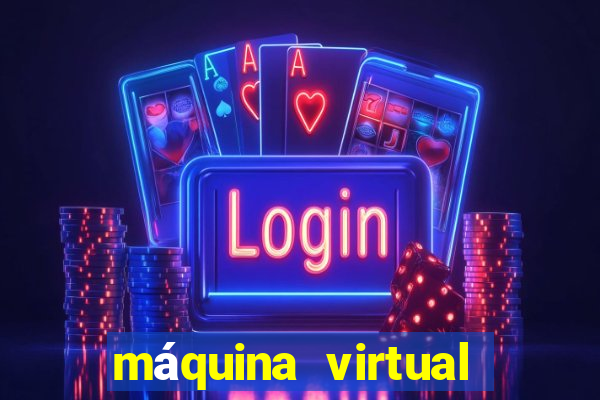 máquina virtual para jogos