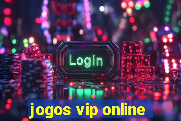 jogos vip online