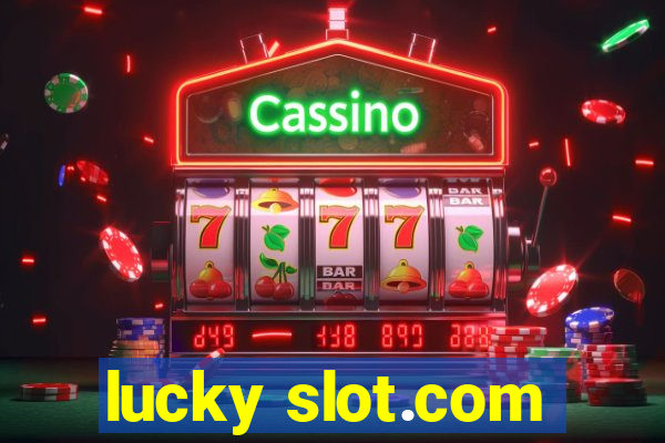 lucky slot.com