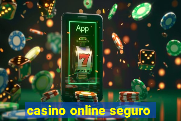 casino online seguro