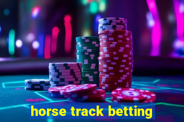 horse track betting