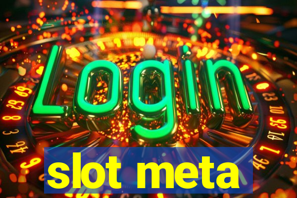 slot meta