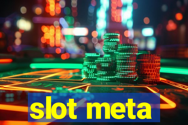 slot meta