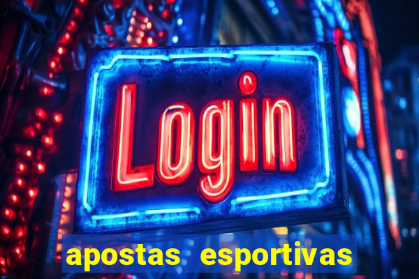 apostas esportivas online sportingbet