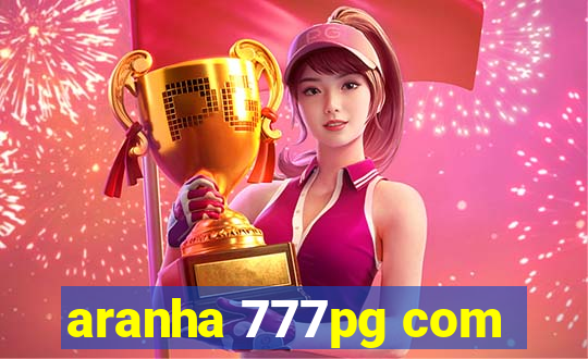 aranha 777pg com