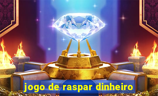 jogo de raspar dinheiro