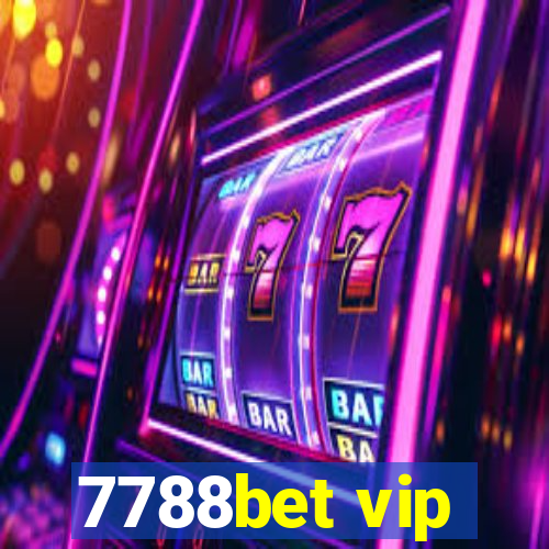 7788bet vip