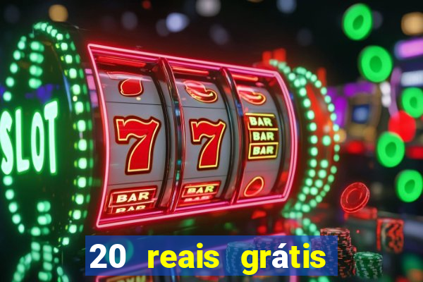 20 reais grátis para apostar