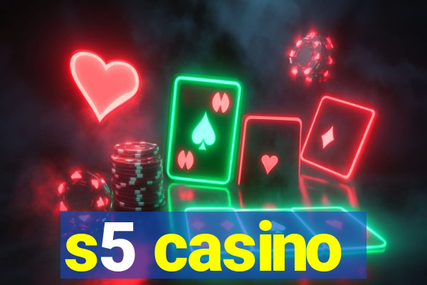 s5 casino