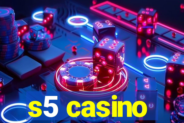 s5 casino