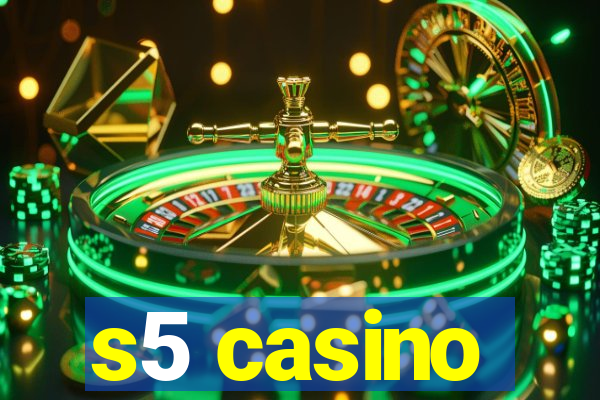 s5 casino