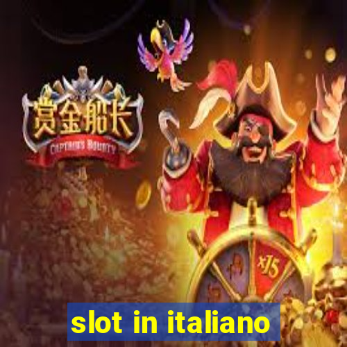 slot in italiano