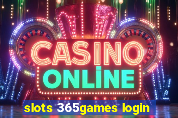 slots 365games login