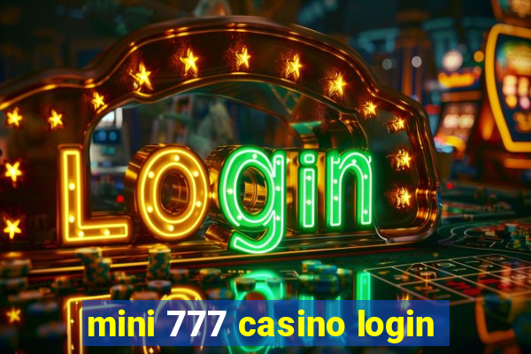 mini 777 casino login