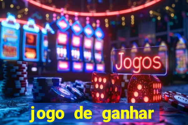 jogo de ganhar dinheiro bet