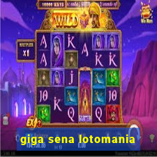 giga sena lotomania