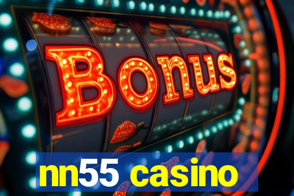 nn55 casino