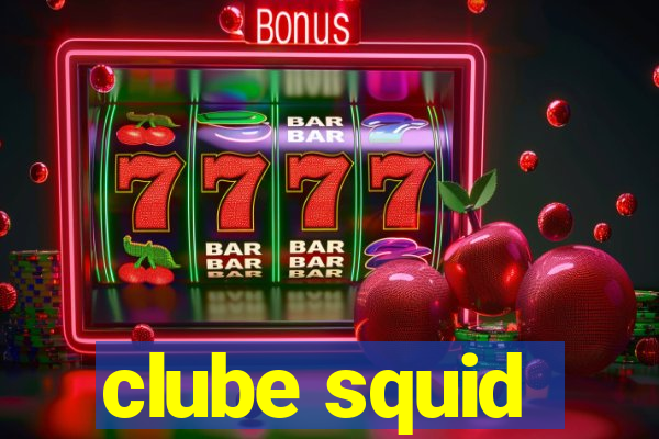 clube squid