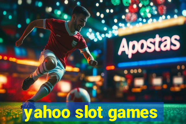 yahoo slot games