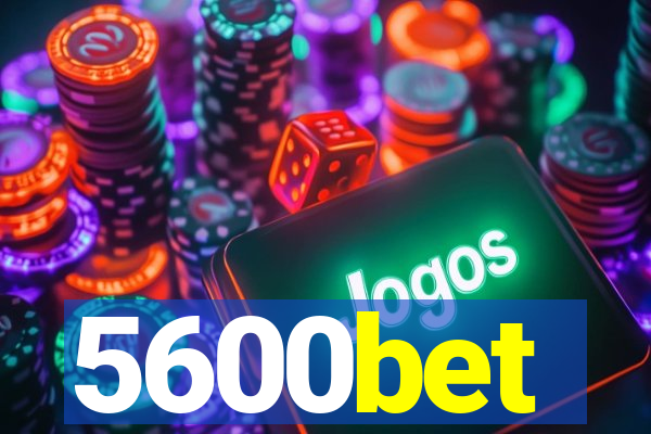 5600bet