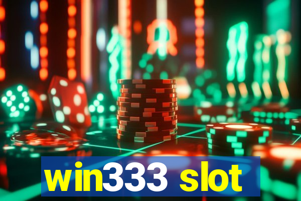 win333 slot