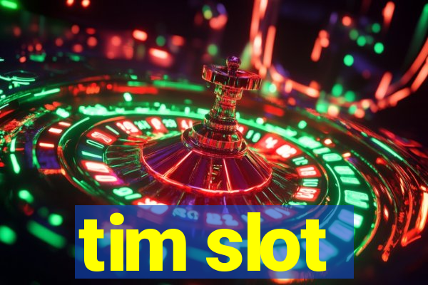 tim slot