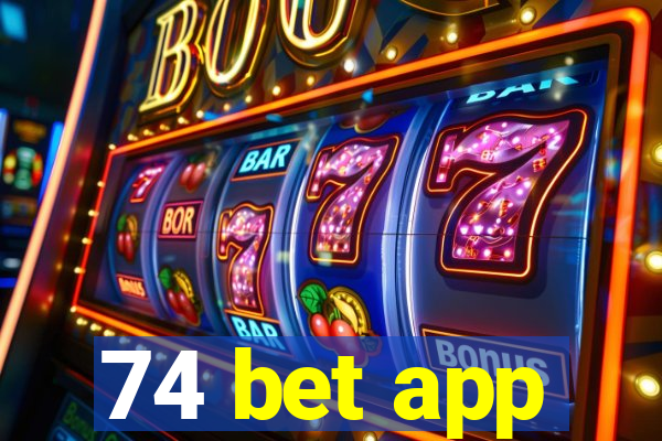 74 bet app