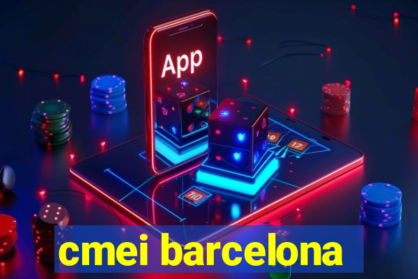 cmei barcelona