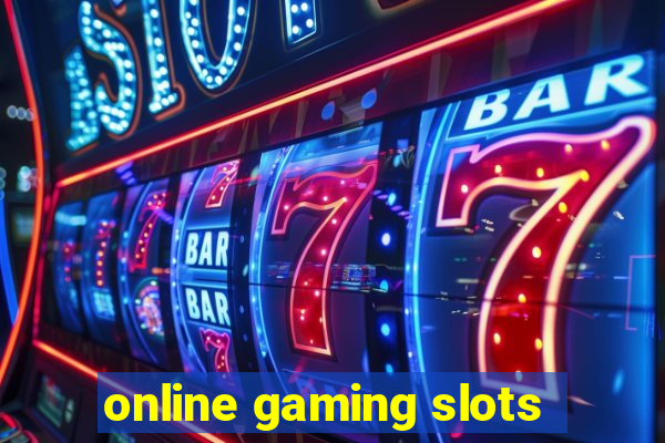 online gaming slots