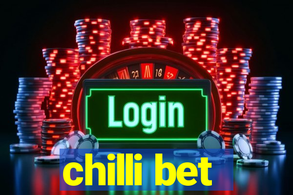 chilli bet