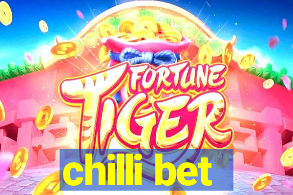 chilli bet