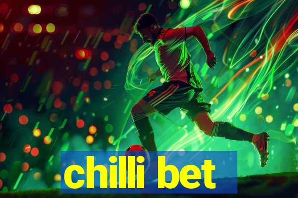 chilli bet