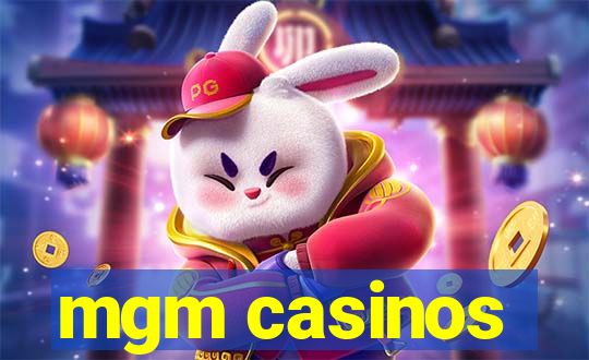 mgm casinos