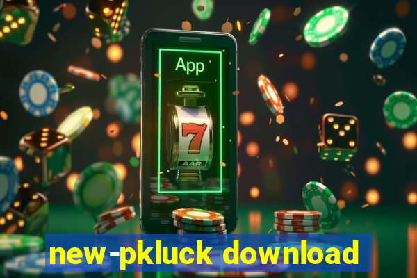 new-pkluck download