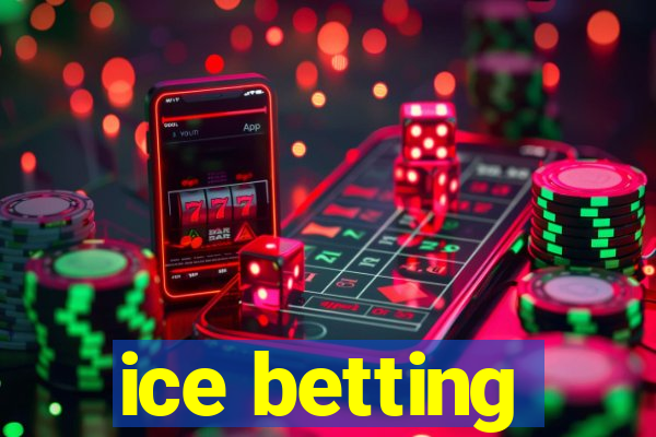 ice betting