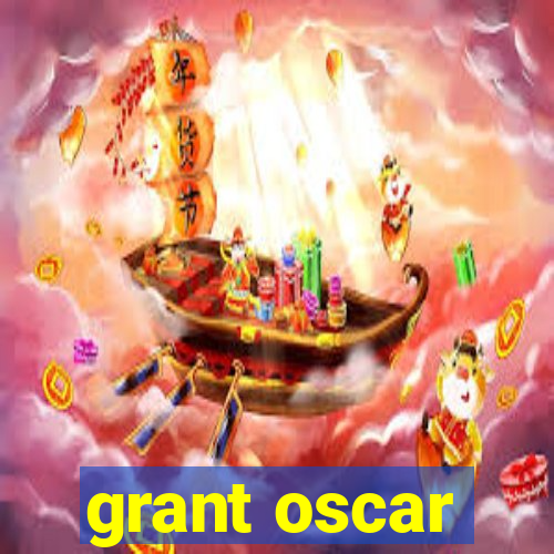 grant oscar