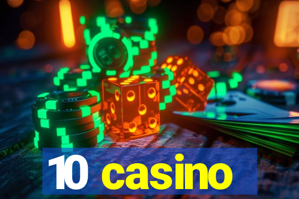 10 casino