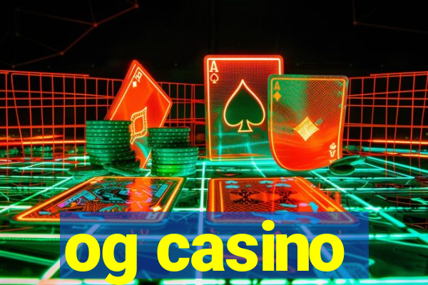 og casino