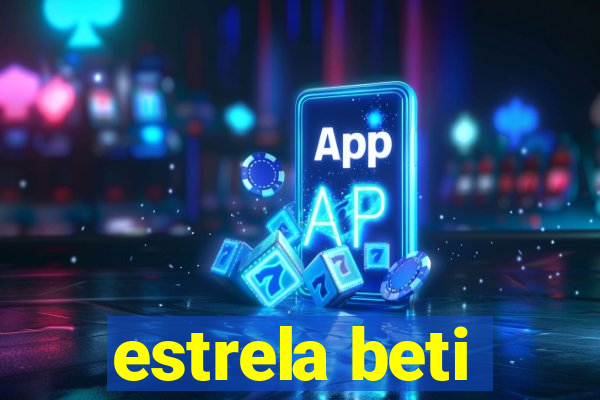 estrela beti