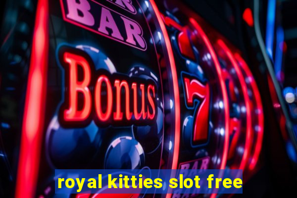 royal kitties slot free