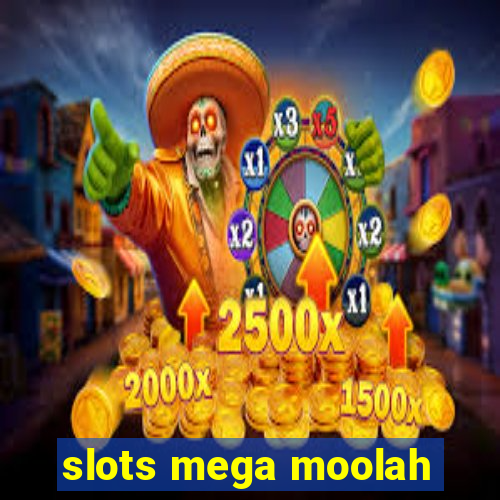 slots mega moolah