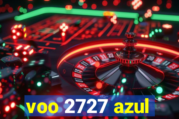 voo 2727 azul