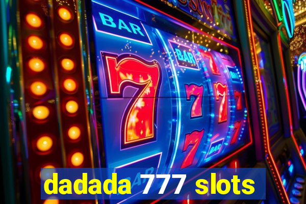 dadada 777 slots