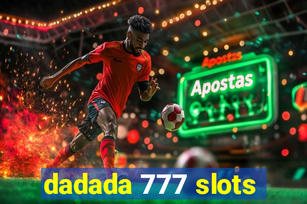 dadada 777 slots