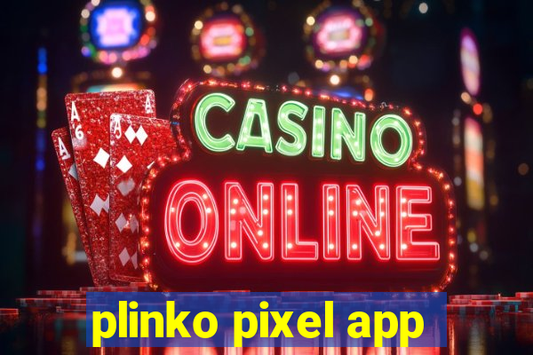 plinko pixel app